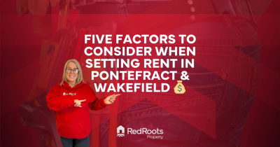 Five Factors to Consider when Setting Rent in Pontefract & Wakefield 💰🏡