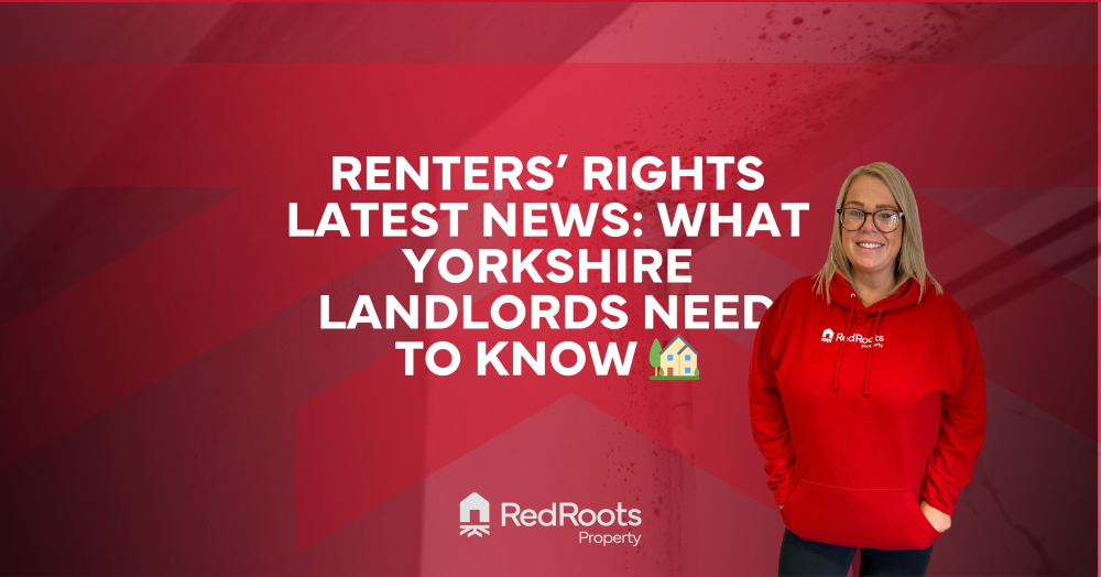 Renters’ Rights Latest News: What Yorkshire Landlords Need to Know 🏡