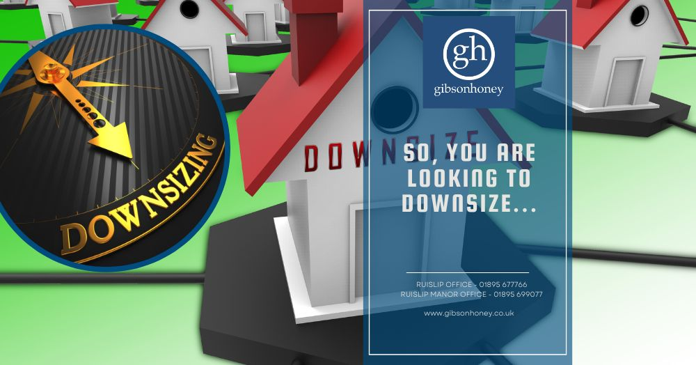 So you are looking to downsize...