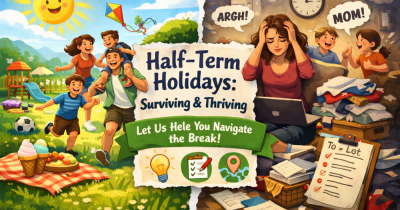 Surviving Half Term: Your Guide to Keeping Everyone Happy and Sane