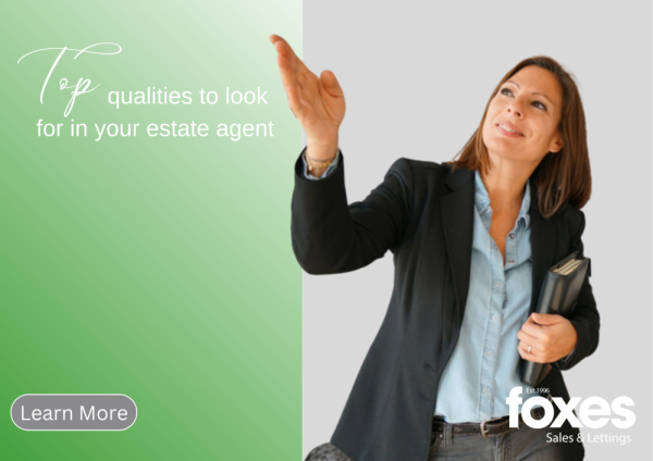 Top qualities to look for in your estate agent