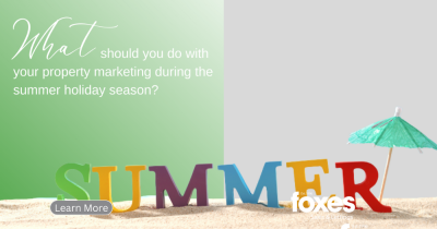 What should you do with your property marketing during the summer holiday season?