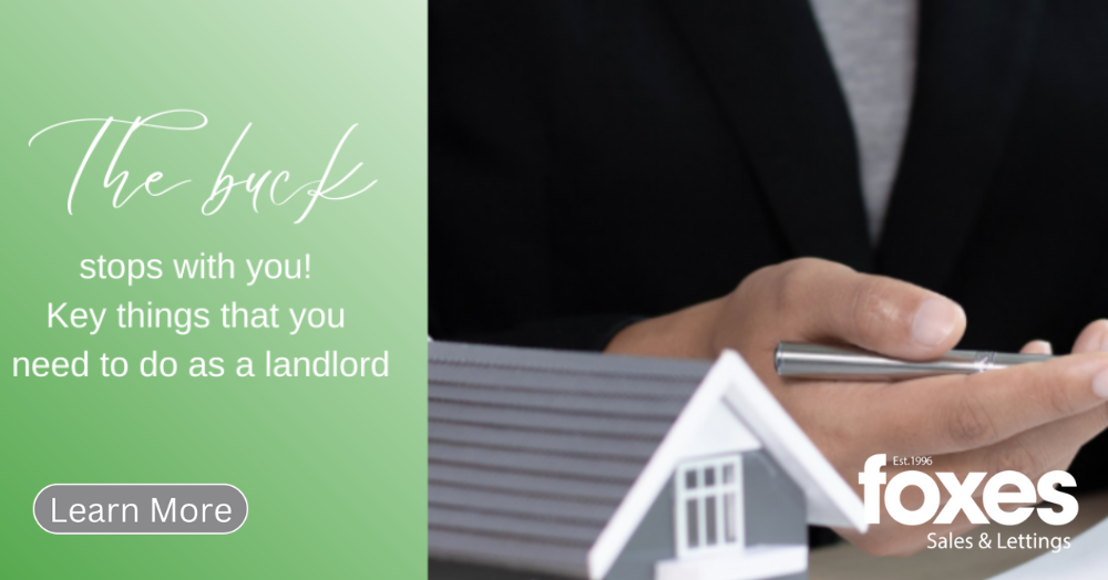 The buck stops with you! Key things that you need to do as a landlord