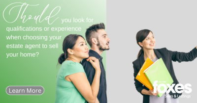 Should you look for qualifications or experience when choosing your estate agent to sell your home?