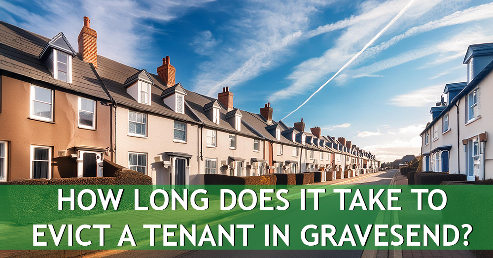 How long does it take to evict a tenant in Gravesham? π€β³