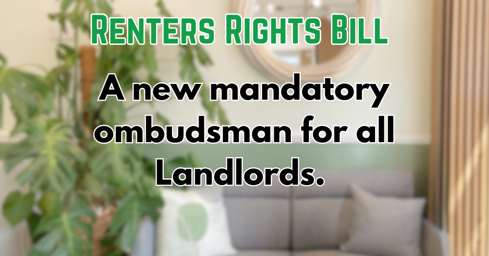 The Renters Rights Bill - A new mandatory Ombudsman for all landlords ๐