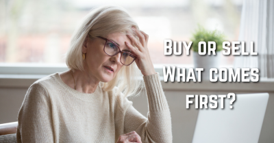 Should you find a buyer first or find a home first .... Which is best?