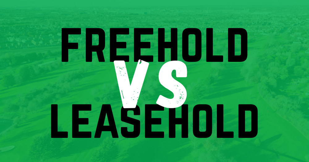 Freehold vs Leasehold: What’s the Difference? 🏡