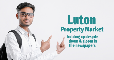 Luton Property Market Holding up Despite Doom and Gloom in the Newspapers