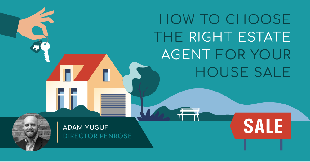 How To Choose The Right Estate Agent For Your House Sale