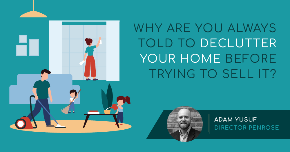 Why are you Always Told to Declutter your Home Before Trying to Sell it?