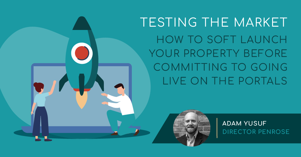 Testing the market - how to soft launch your property before committing to going live on the portals