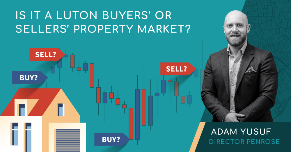 Is it a Luton Buyers' or Sellers' Property Market?