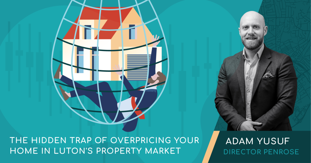 The Hidden Trap of Overpricing Your Home in Luton's Property Market