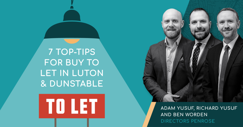 7 Top-Tips for Buy to let in Luton & Dunstable