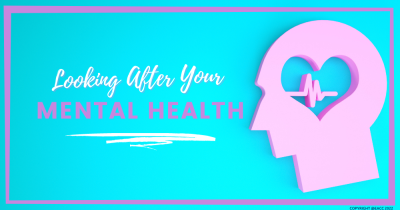Looking After Your Mental Wellbeing