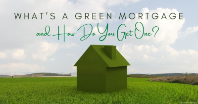 Want Lower Mortgage Payments? Go Green