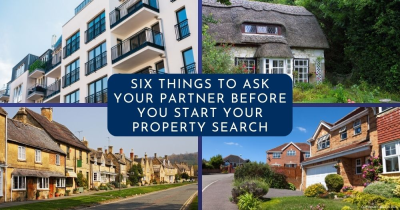 Six Things to Ask Your Partner Before You Start Your Property Search