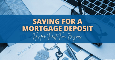 Top Tips to Help You Save for a Mortgage Deposit