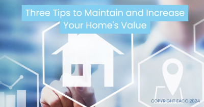 Three Tips to Maintain and Increase Your Property’s Value