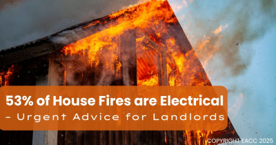 53% of House Fires are Electrical – Urgent Advice for Landlords