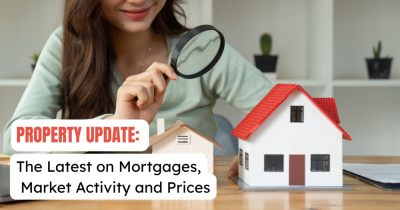 Property Update: The Latest on Mortgages, Market Activity and Prices