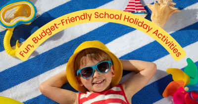Fun, Budget-Friendly School Holiday Activities