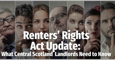 Renters’ Reform Act Update: What Central Scotland Landlords Need to Know