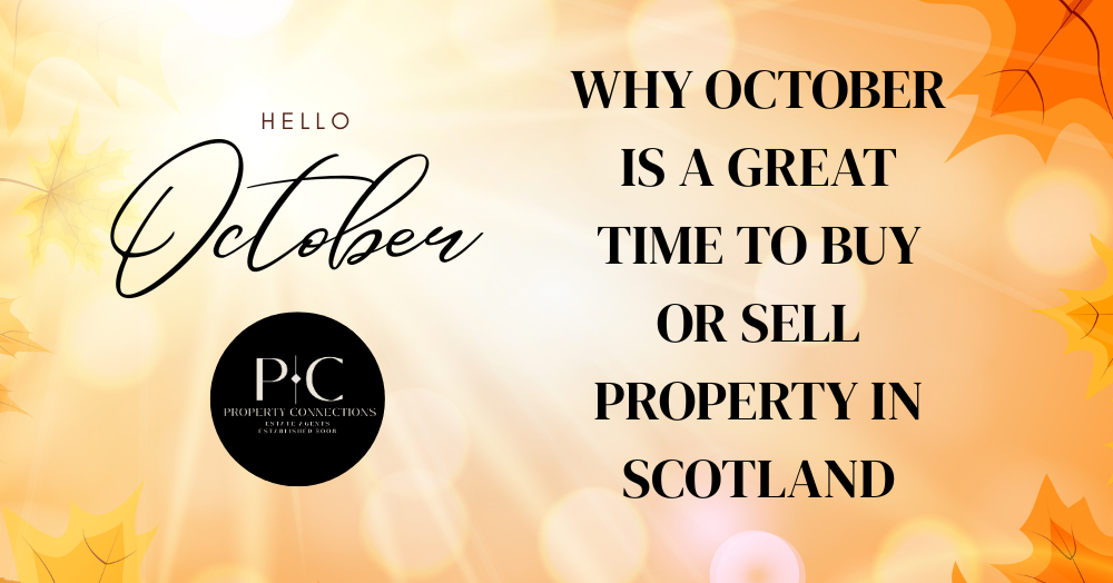 Why October is a Great Time to Buy or Sell Property in Scotland