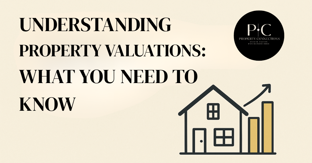 Understanding Property Valuations : What You Need to Know