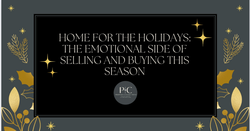 Home for the Holidays: The Emotional Side of Selling and Buying This Season