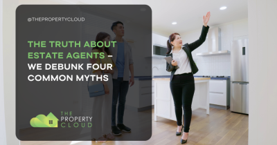 The Truth about Estate Agents – We Debunk Four Common Myths