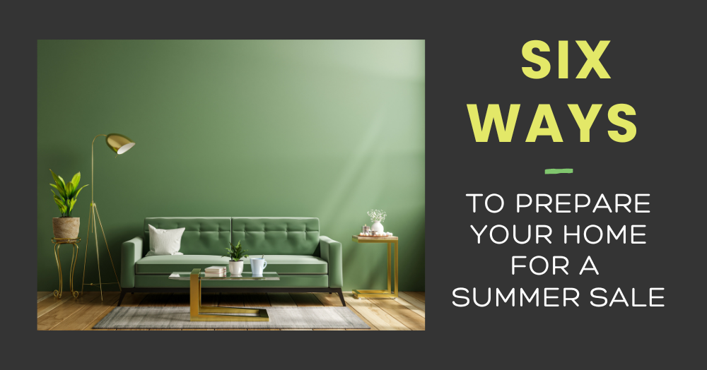 Six Ways to Prepare Your Home for a Summer Sale