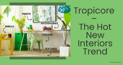 Tropicore – The Hot New Interiors Trend