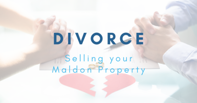Selling your Maldon property due to a divorce
