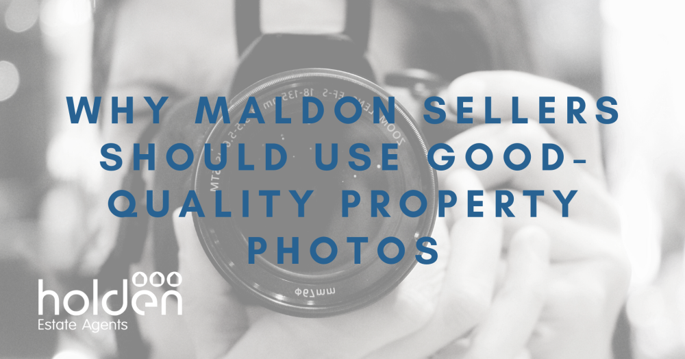 Why Maldon Sellers Should Use Good-Quality Property Photos