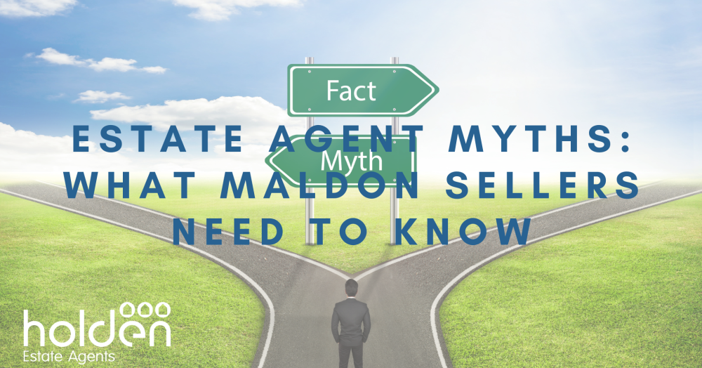 Estate Agent Myths: What Maldon Sellers Need to Know