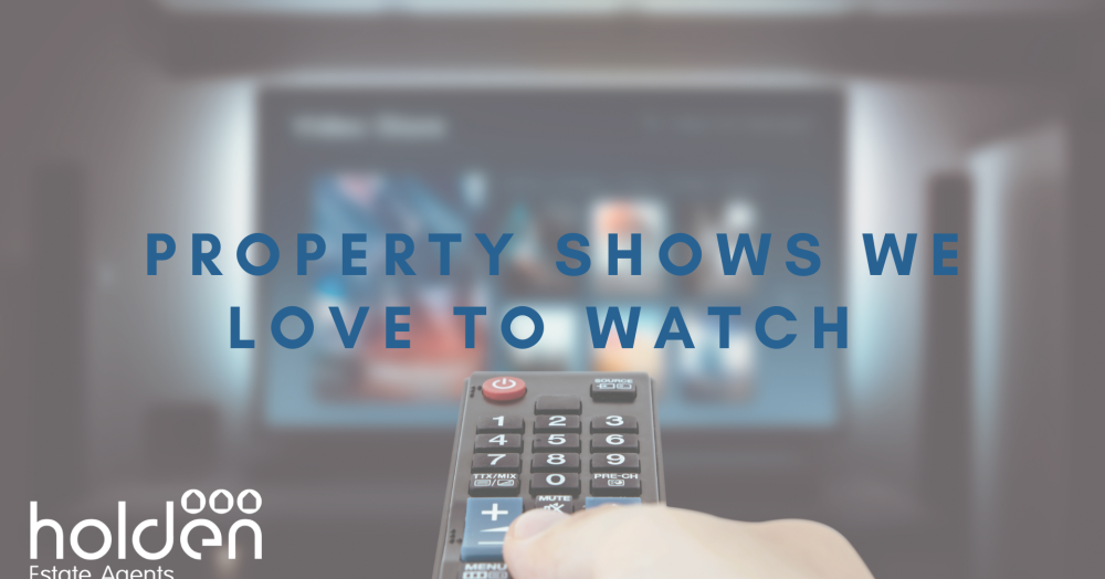 Property Shows We Love to Watch