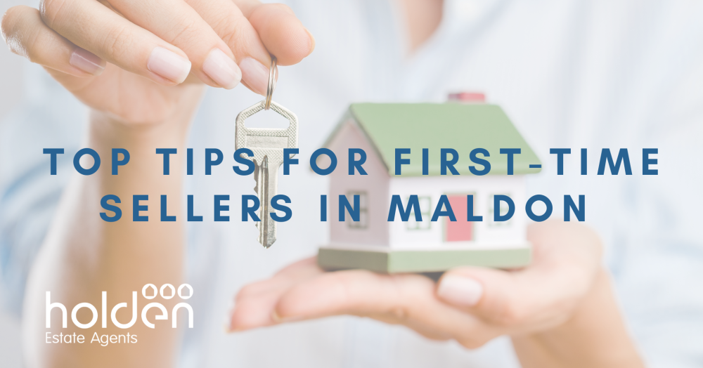 Top Tips for First-Time Sellers in Maldon