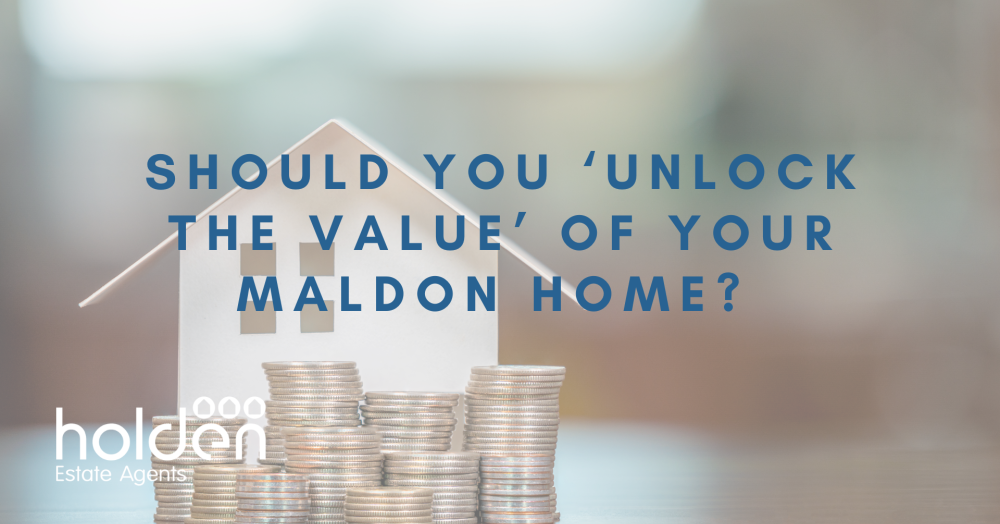 Should You ‘Unlock the Value’ of Your Maldon Home?