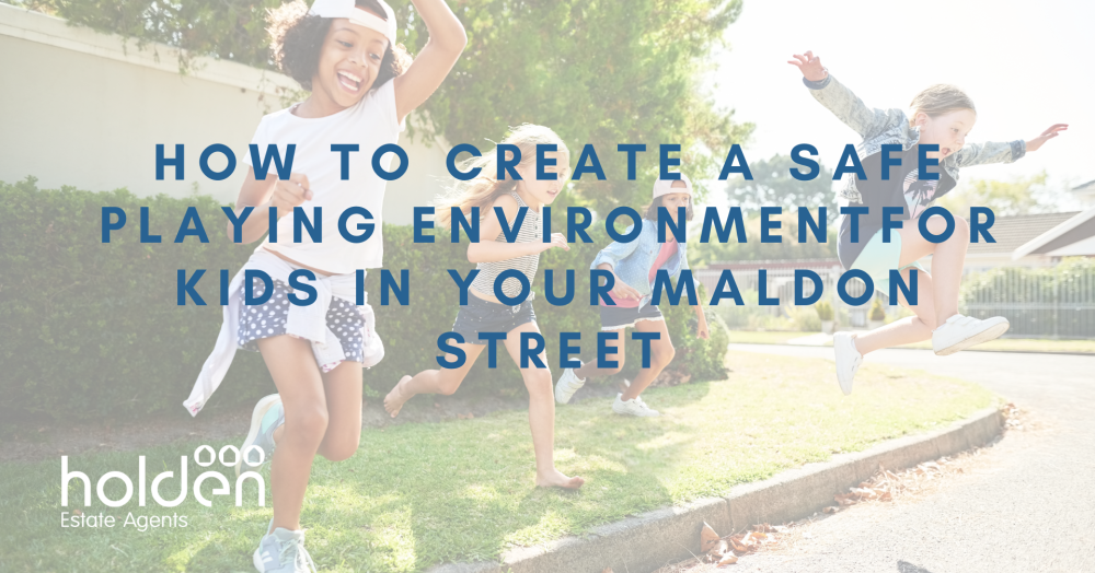 How to Create a Safe Playing Environment for Kids in Your Maldon Street