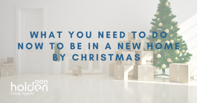 What You Need to Do Now to Be in a New Home by Christmas