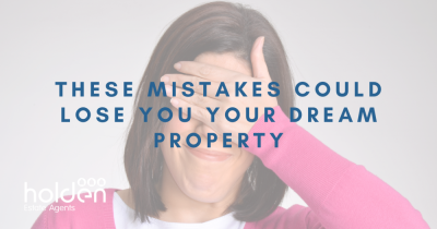 These Mistakes Could Lose You Your Dream Property