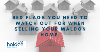 Red Flags You Need to Watch Out for When Selling Your Maldon Home