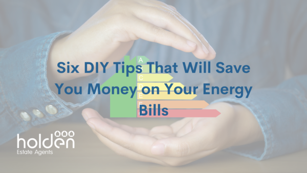 Six DIY Tips That Will Save You Money on Your Energy Bills