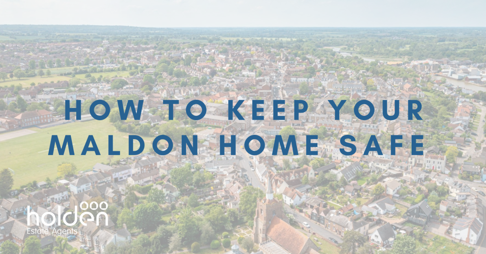 How to Keep Your Maldon Home Safe