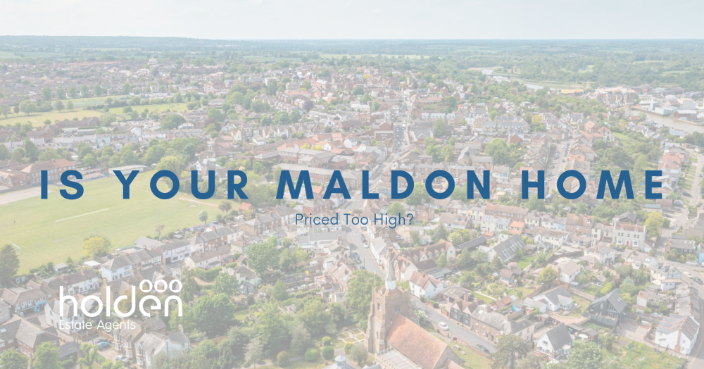 Is Your Maldon Home Priced Too High?
