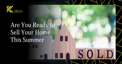 Are You Ready to Sell Your Home This Summer