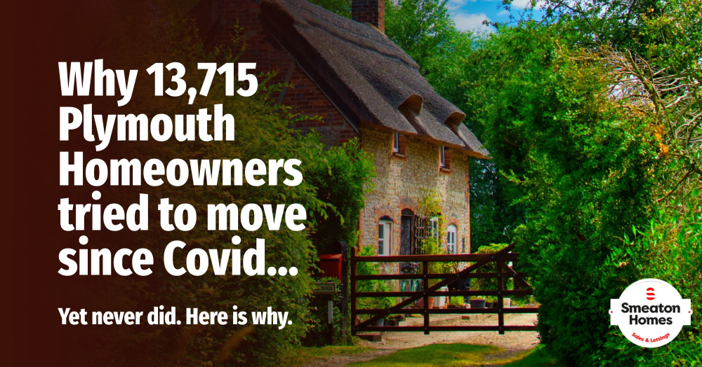 Why 13,715 Plymouth Homeowners tried to move since Covid…