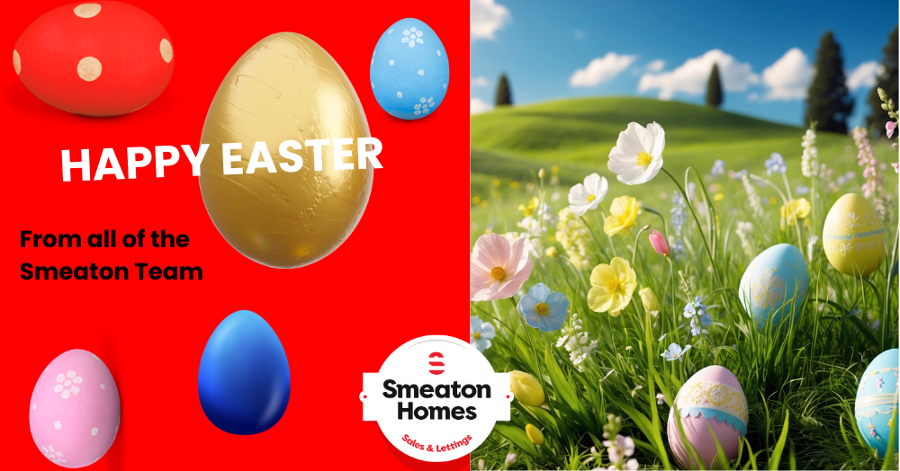 Happy Easter from Smeaton Homes: Your Local Landmark Estate Agents